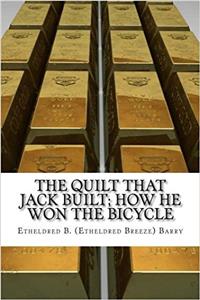 The Quilt That Jack Built: How He Won the Bicycle