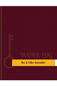 Bar & Filler Assembler Work Log