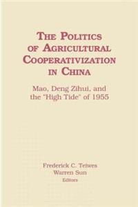 The Politics of Agricultural Cooperativization in China