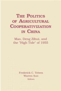 Politics of Agricultural Cooperativization in China