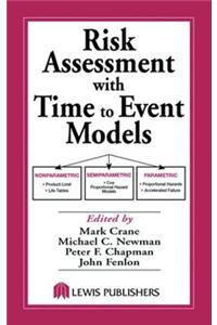 Risk Assessment with Time to Event Models