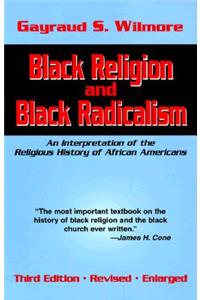 Black Religion and Black Radicalism