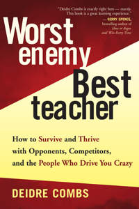 Worst Enemy, Best Teacher