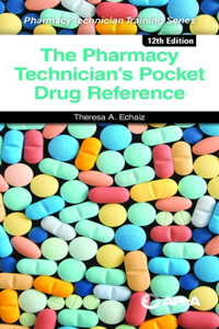 Pharmacy Technician's Pocket Drug Reference