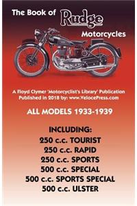 Book of Rudge Motorcycles All Models 1933-1939