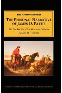 The Personal Narrative of James O Pattie