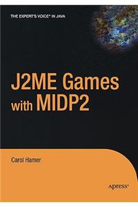 J2ME Games with MIDP 2