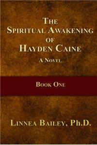 The Spiritual Awakening of Hayden Caine, Book 1