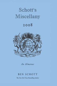 Schott's Miscellany: An Almanac