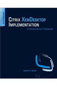 Citrix XenDesktop Implementation