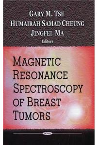 Magnetic Resonance Spectroscopy of Breast Tumors