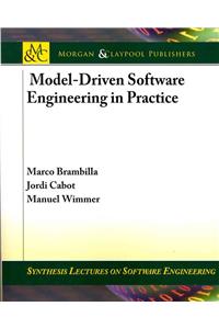 Model-Driven Software Engineering in Practice