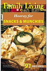 Family Living: Hooray for Snacks & Munchies (Leisure Arts #75353)