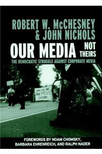 Our Media, Not Theirs