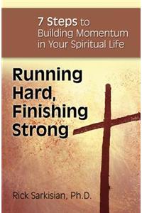 Running Hard, Finishing Strong