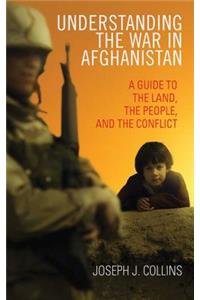 Understanding the War in Afghanistan