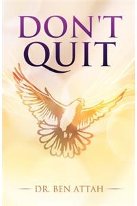 Don't Quit