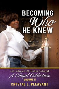 Becoming Who He Knew
