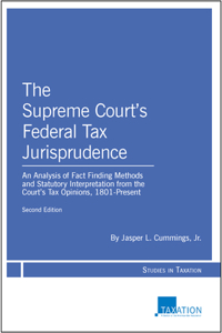 Supreme Court's Federal Tax Jurisprudence, Second Edition