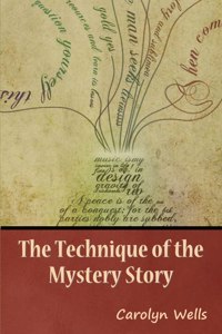 Technique of the Mystery Story