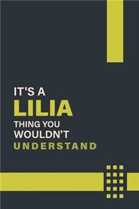 It's a Lilia Thing You Wouldn't Understand