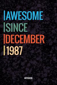Awesome Since December 1987 Notebook