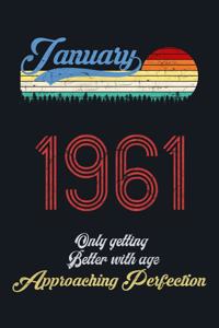January 1961 Only Getting Better With Age, Approaching Perfection