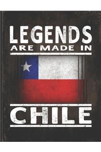 Legends Are Made In Chile