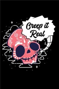 Creep It Real