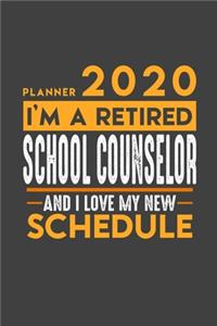 Planner 2020 for retired SCHOOL COUNSELOR