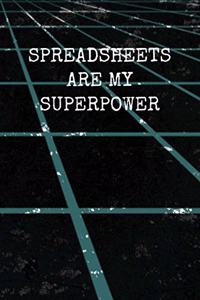 Spreadsheets Are My Superpower