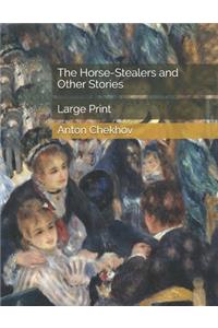 The Horse-Stealers and Other Stories