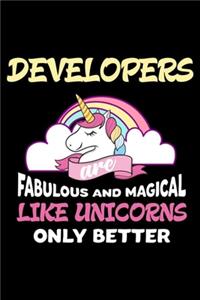 Developers Are Fabulous And Magical Like Unicorns Only Better