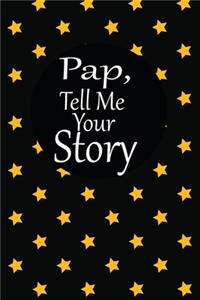 pap, tell me your story