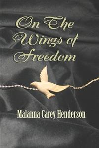 On the Wings of Freedom