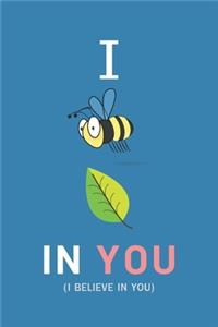 I Believe in You