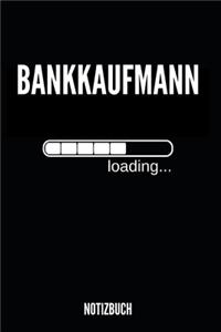 Bankkaufmann loading Notizbuch
