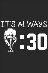 It's always 30