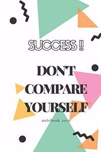 The Notebook of SUCCESS 2020 !! Don't compare yourself