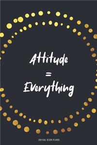 Attitude = Everything - 2020 Goal Setting Planner