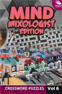 Mind Mixologist Edition Vol 6