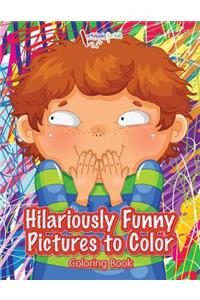 Hilariously Funny Pictures to Color Coloring Book