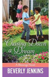 Chasing Down A Dream