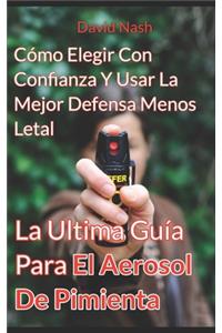 Ultima Guía Para El Aerosol De Pimienta