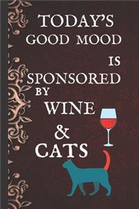 Today's Good Mood Is Sponsored By Wine & Cats