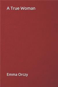 A True Woman
