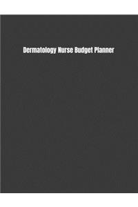 Dermatology Nurse Budget Planner