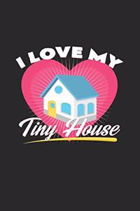 I love my tiny house