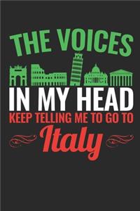 The Voices In My Head Keep Telling Me to Go to Italy