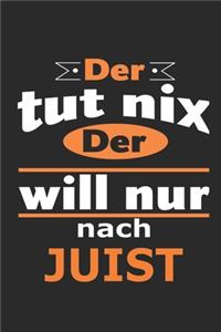 Der tut nix Der will nur nach Juist